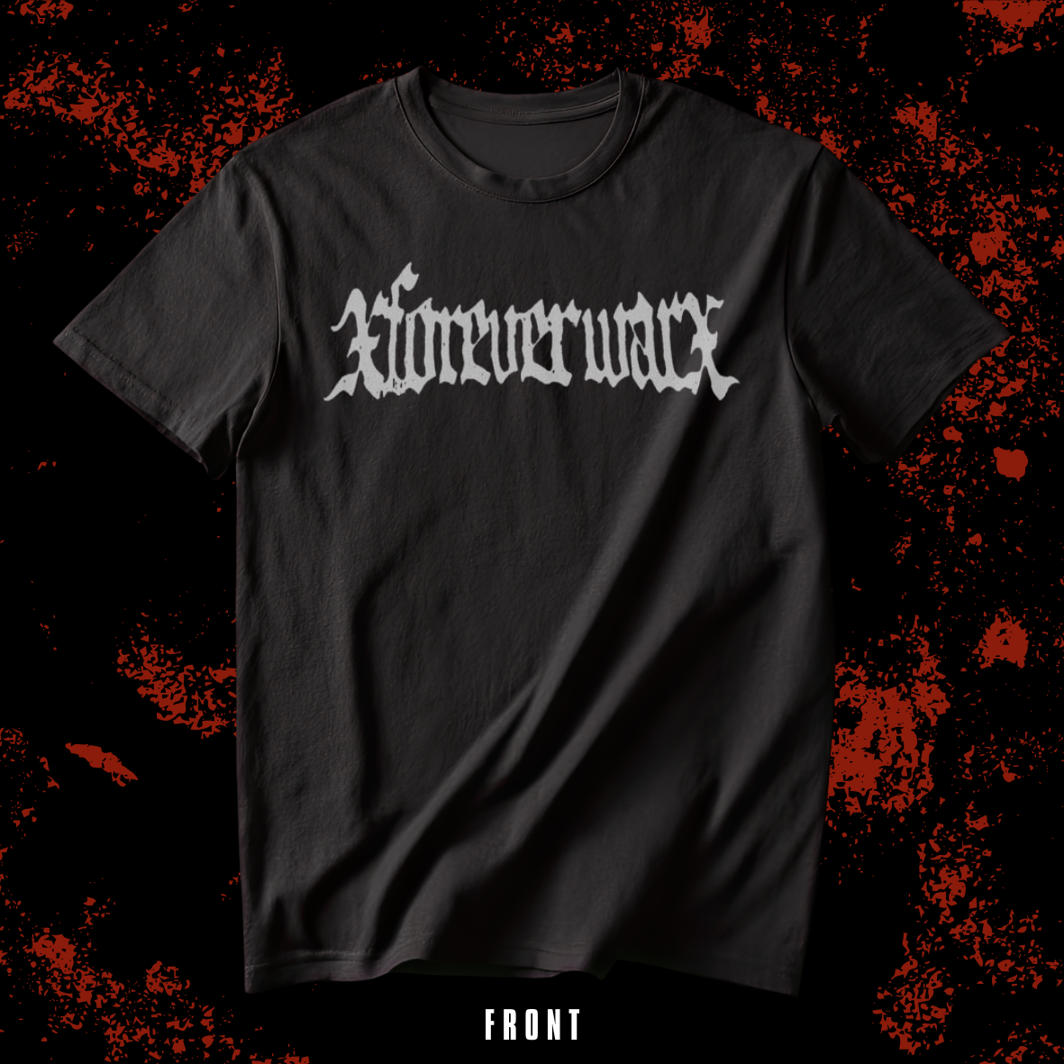 xFOREVER WARx - Tshirt